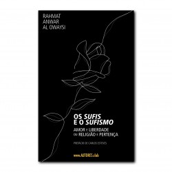 Os Sufis e o Sufismo | Amor...