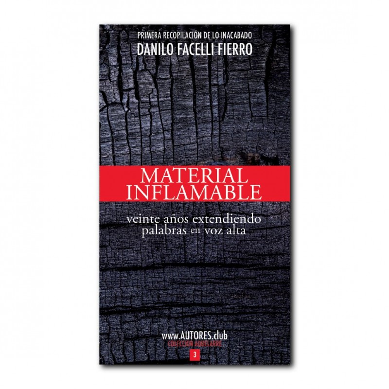 Material Inflamable. Veinte años extendiendo palabras en voz alta
