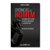 Crónicas do Homem – Thoughts on Our Society and Our Country