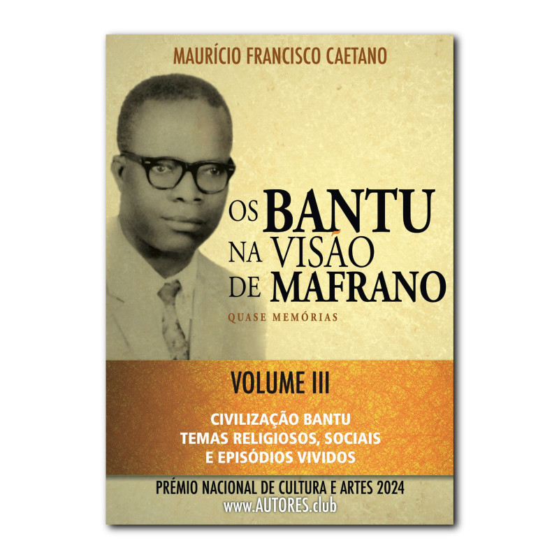 Os Bantu na Visão de Mafrano — Quase Memórias — Volume Iii
