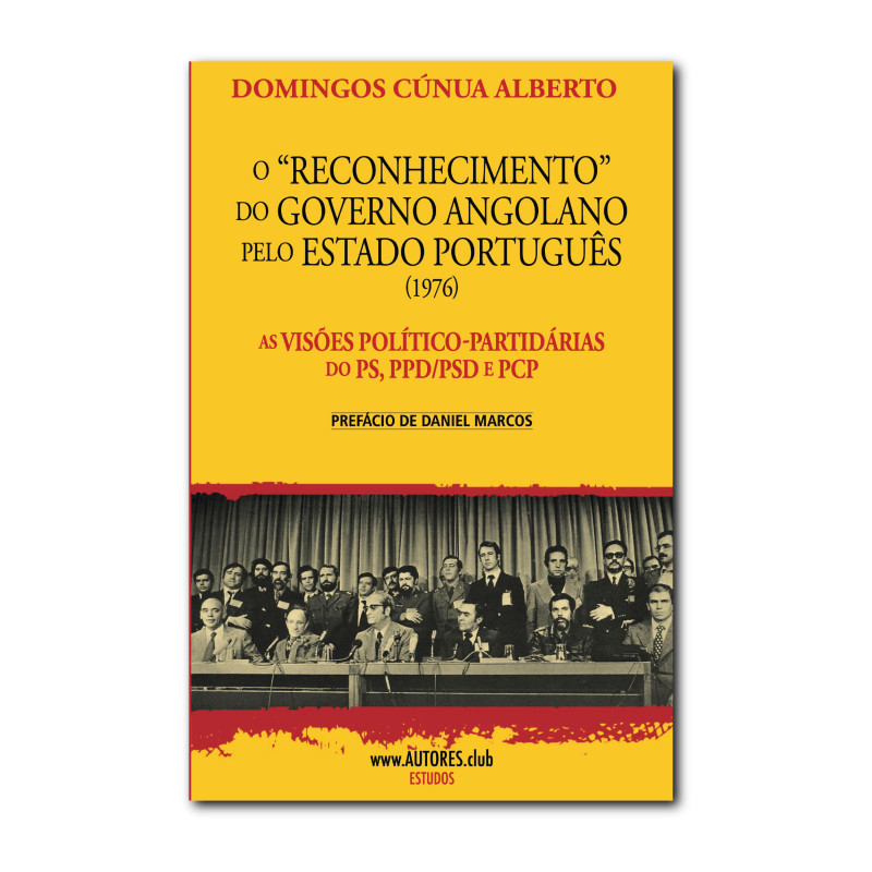 O "Reconhecimento" do Governo Angolano pelo Estado Português (1976)