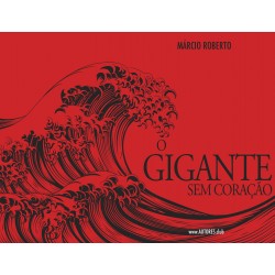 O Gigante Sem Coração | The Heartless Giant