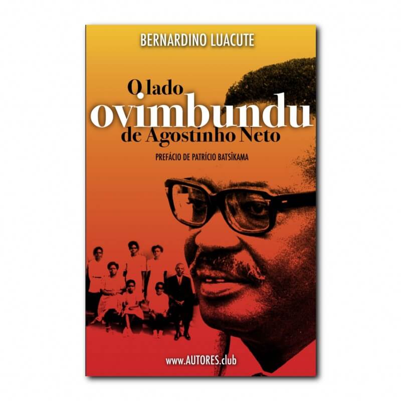 O Lado Ovimbundu de Agostinho Neto