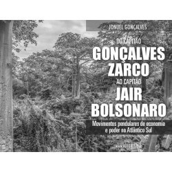 Do Capitão Gonçalves Zarco ao Capitão Jair Bolsonaro