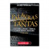 Palavras São Tantas