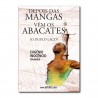 Depois das Mangas Vêm os Abacates (Duplo Laço)