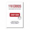 110 Erros que Prejudicam a sua Loja Online