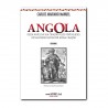 Angola: desde antes da sua criação pelos portugueses até ao êxodo destes por nossa criação - Edição Especial - Vol. I