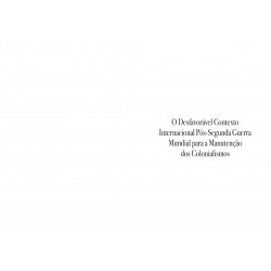 Angola: desde antes da sua criação pelos portugueses até ao êxodo destes por nossa criação - Edição Especial - Vol. III