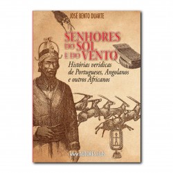 Senhores do Sol e do Vento...