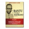 Os Bantu na Visão de Mafrano — Quase memórias — Volume I
