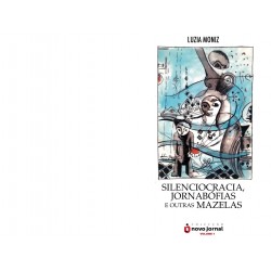 Silenciocracia, jornabófias e outras mazelas